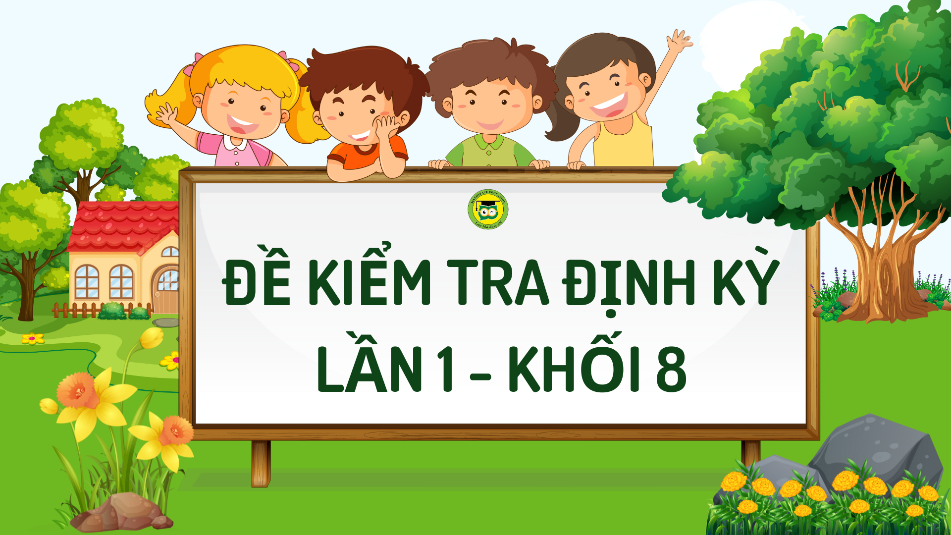 ĐỀ KIỂM TRA ĐỊNH KỲ LẦN 1 - LỚP 8 