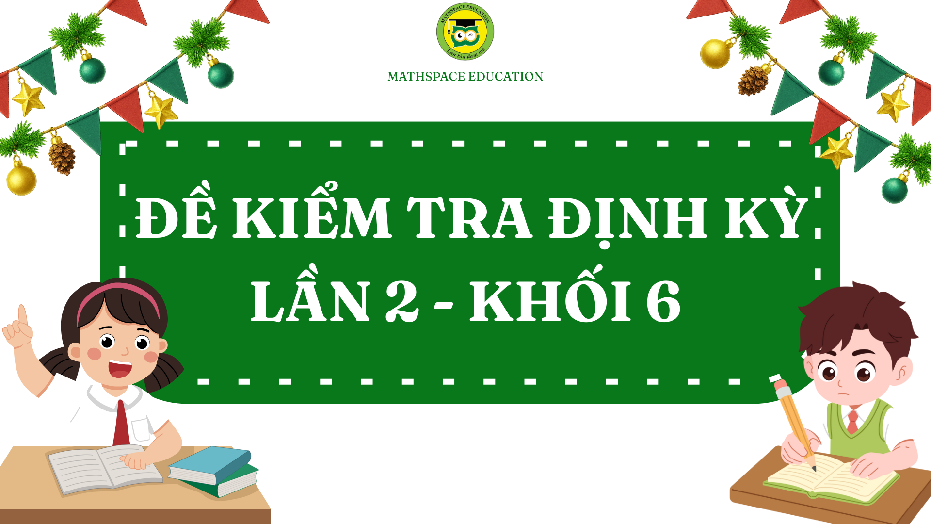 ĐỀ KIỂM TRA ĐỊNH KỲ LẦN 2 - KHỐI 6 