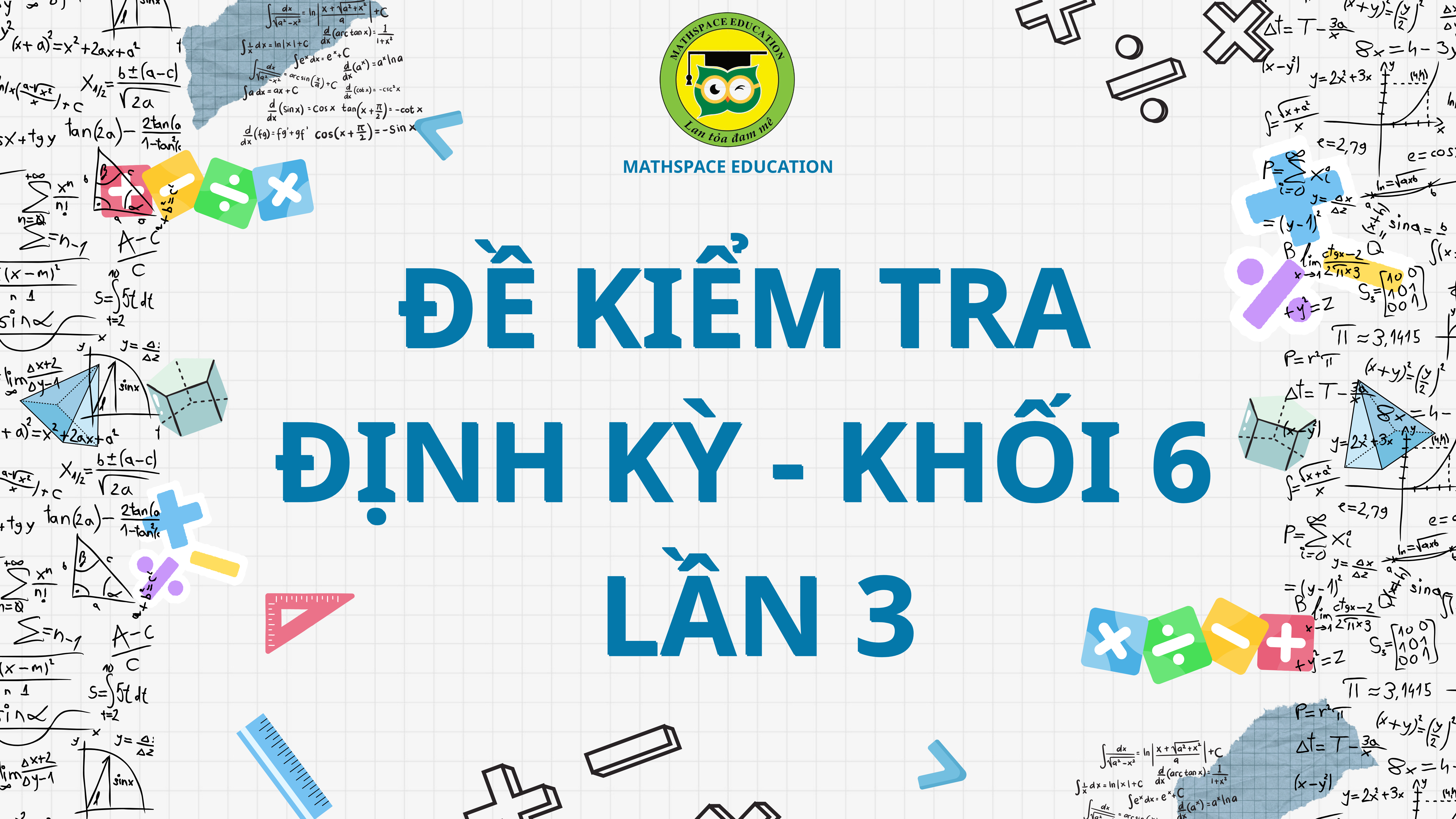 ĐỀ KIỂM TRA ĐỊNH KỲ LẦN 3 - kHỐI 6 